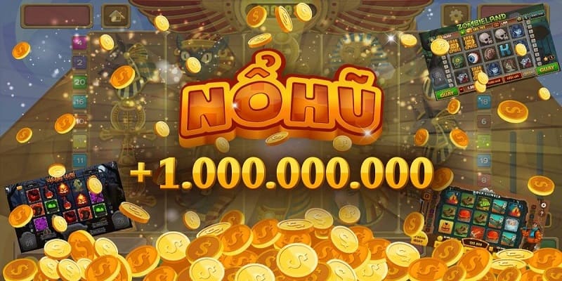 Game nổ hũ đổi thưởng online được yêu thích