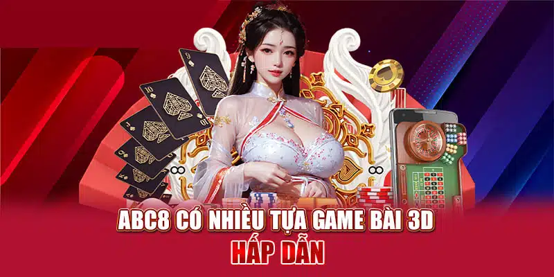 Ưu điểm khi chơi Game bài 3D